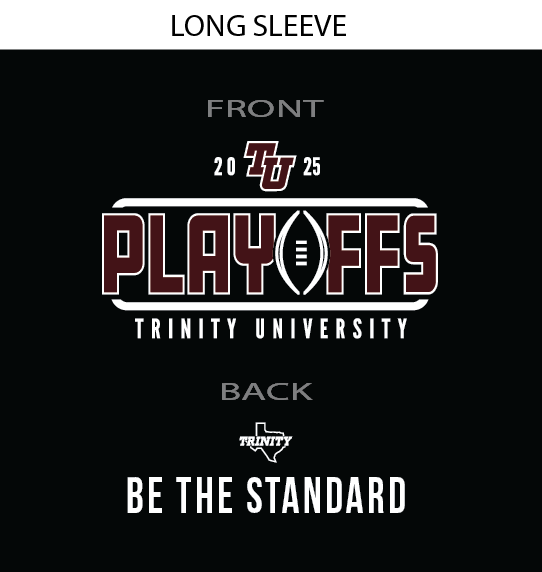 2025 Trinity Playoff Long Sleeve Cotton or Drifit
