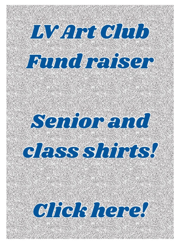 La Vernia Art Club Fundraiser - LV Class Shirts and Spirit Shirts